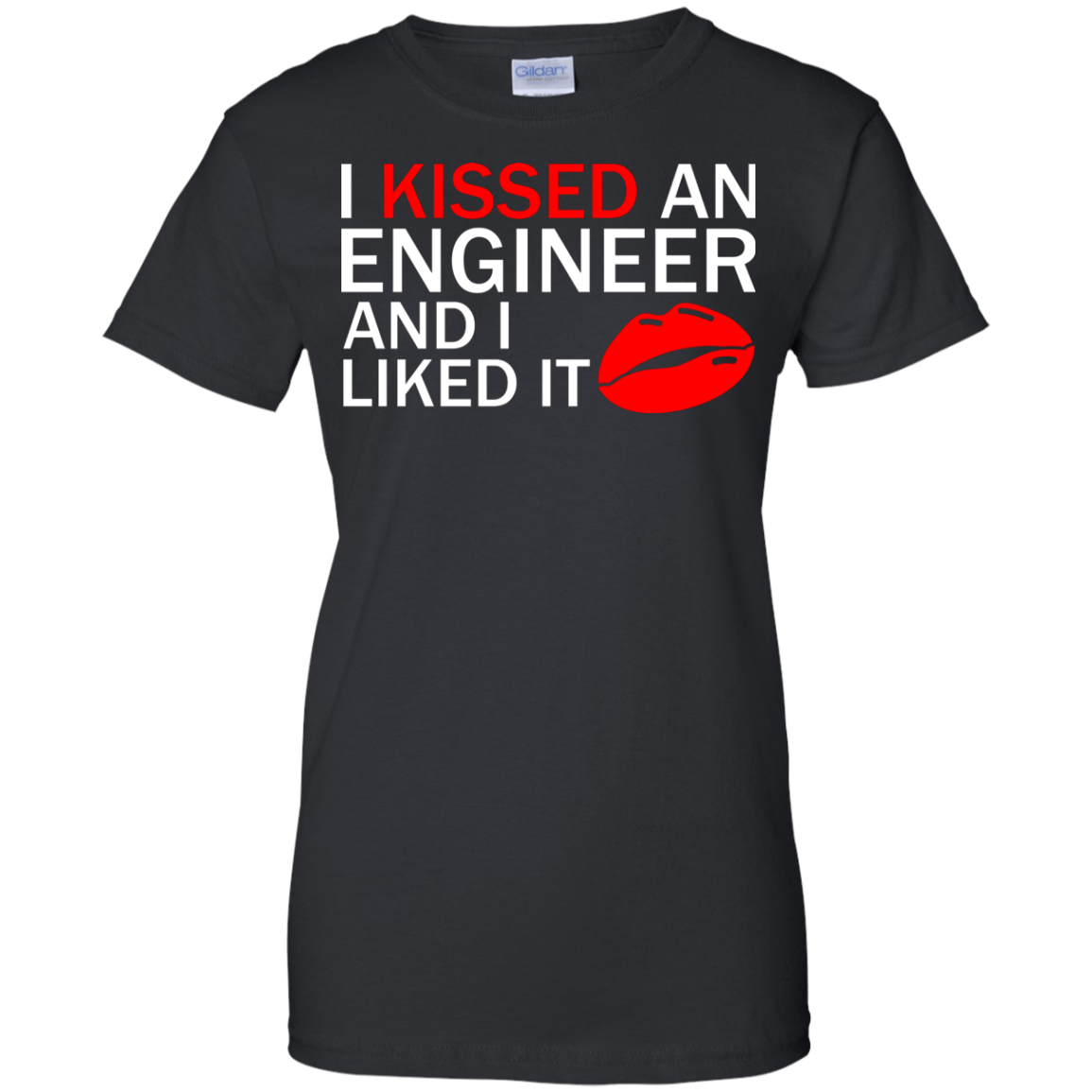 I Kissed An Engineer and I Liked It