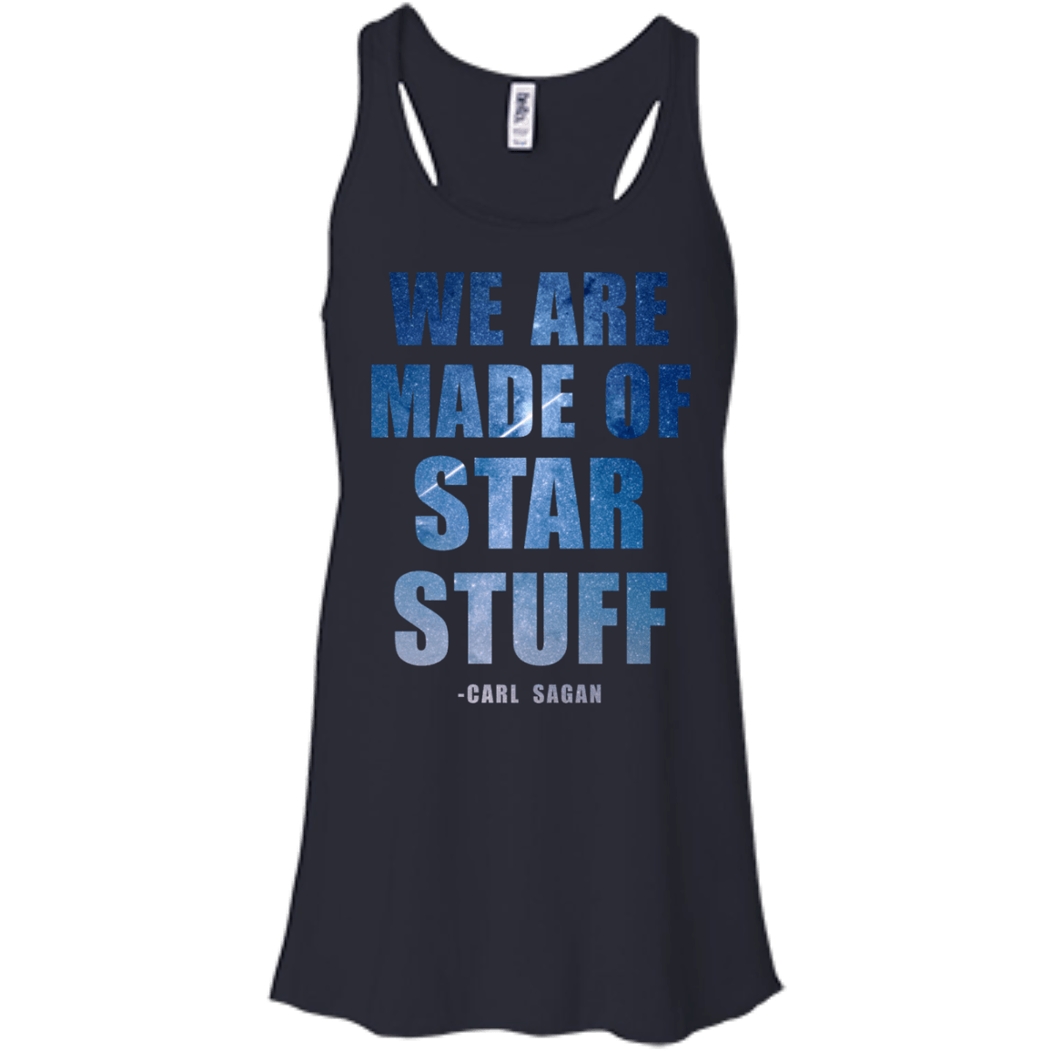 We Are Made Of Star Stuff - Carl Sagan - Engineering Outfitters