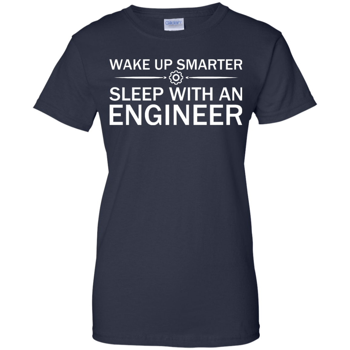 Wake Up Smarter - Sleep With An Engineer - Engineering Outfitters