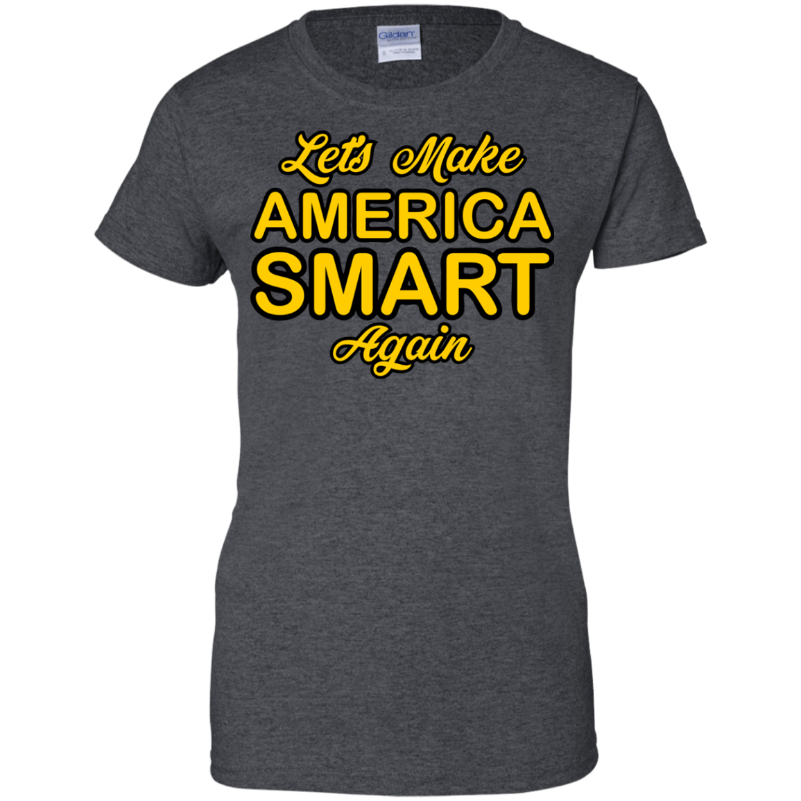 Let's Make America Smart Again - Engineering Outfitters