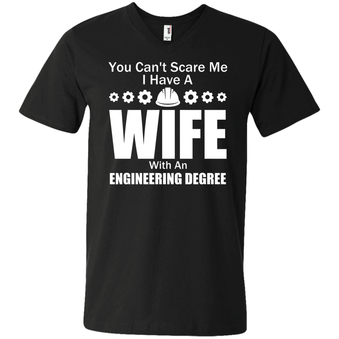 You Can't Scare Me - I Have A Wife With An Engineering Degree