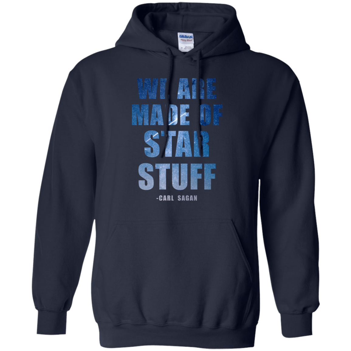 We Are Made Of Star Stuff - Carl Sagan - Engineering Outfitters