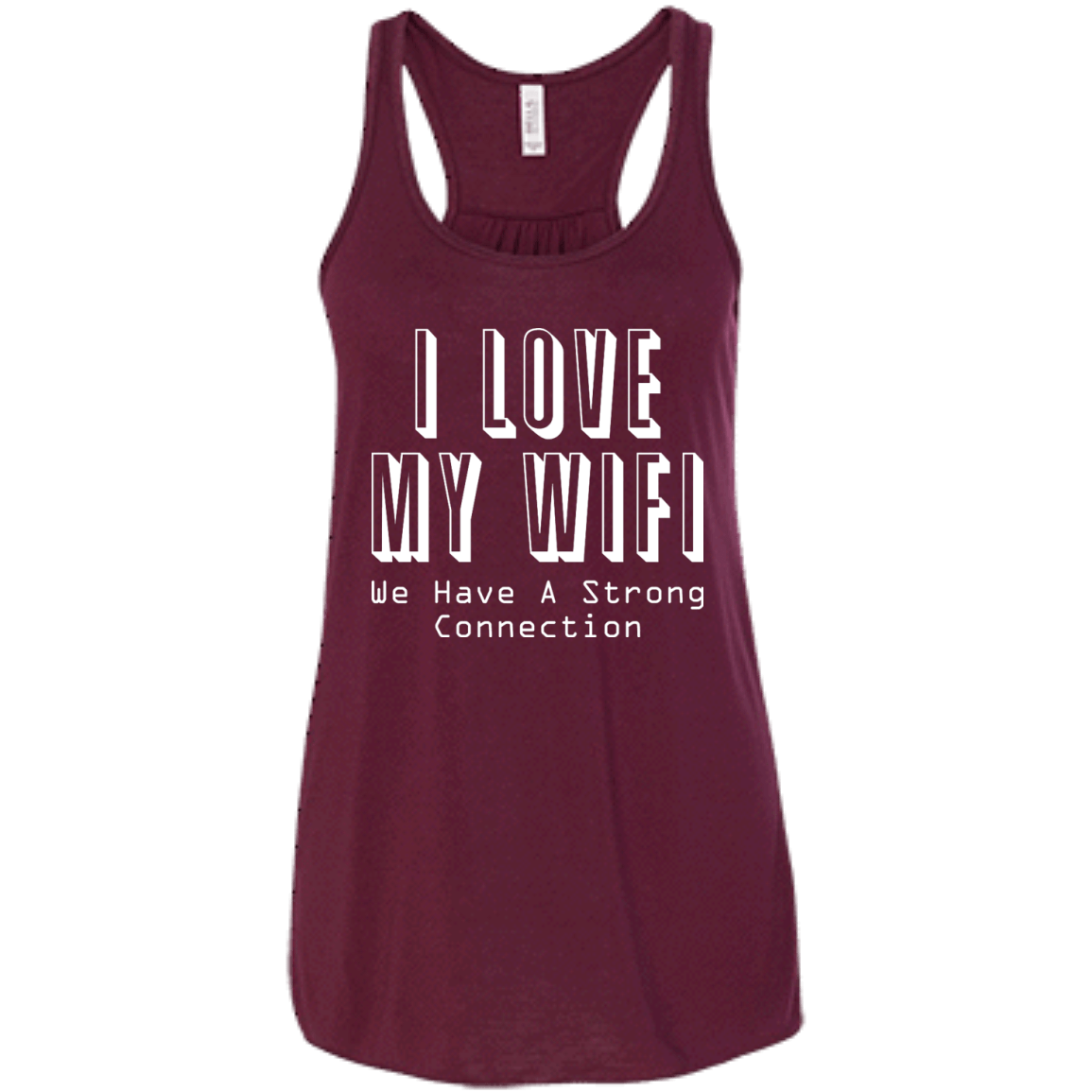 I Love My WiFi - We Have A Strong Connection
