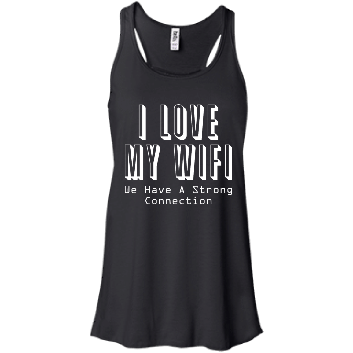I Love My WiFi - We Have A Strong Connection