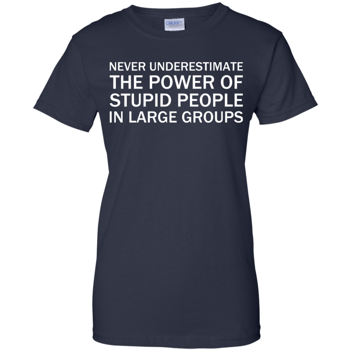 Never Underestimate The Power Of Stupid People In Large Groups