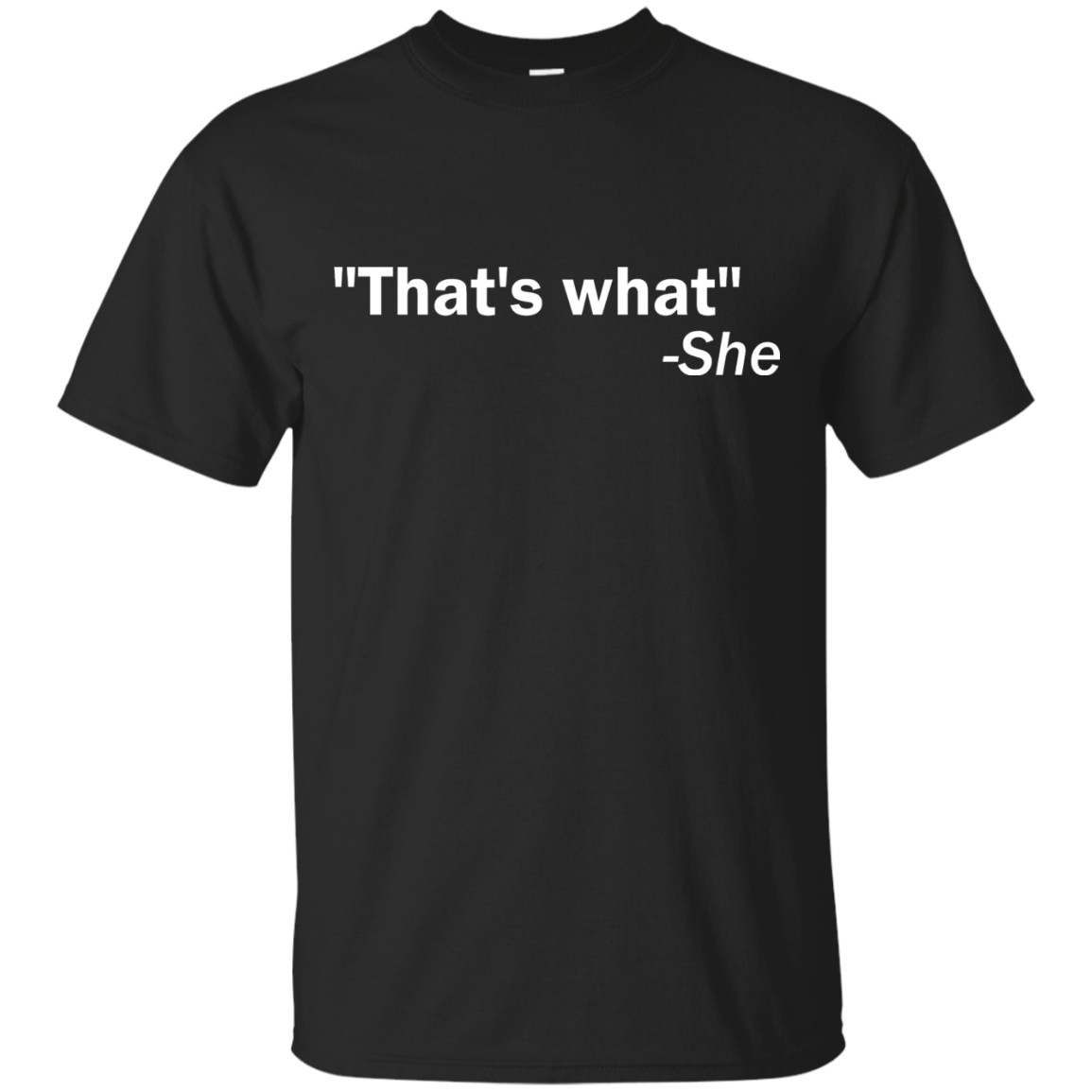 That's What She Said - Engineering Outfitters