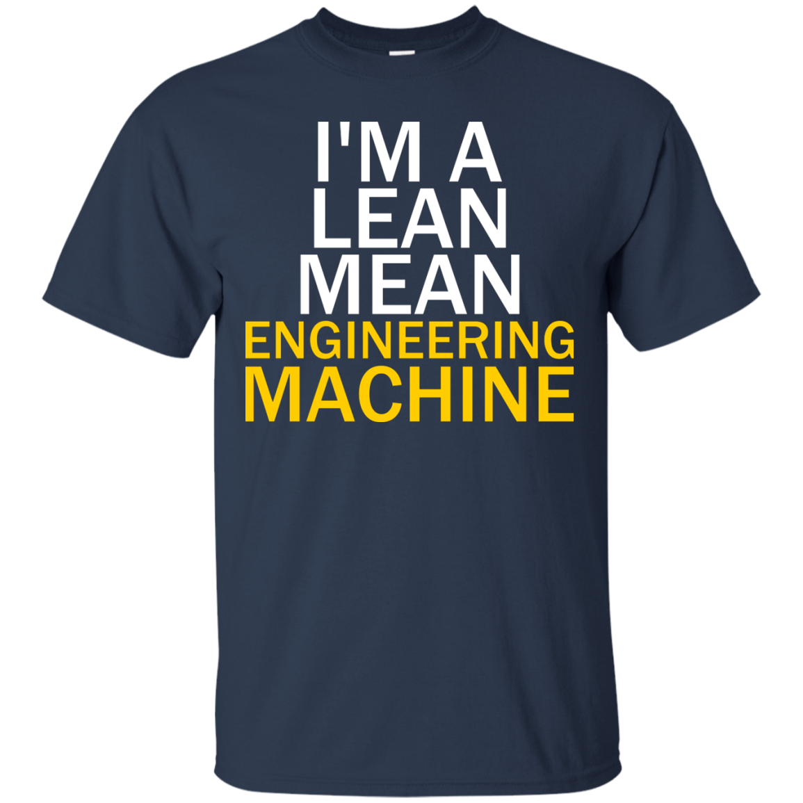 I'm A Lean, Mean, Engineering Machine