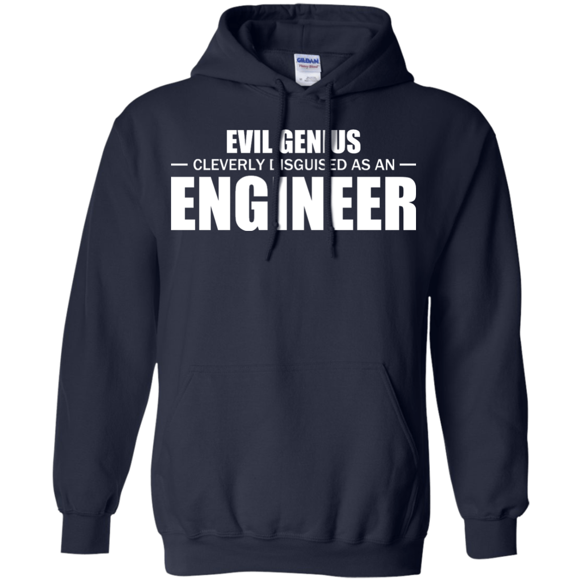 Evil Genius Cleverly Disguised As An Engineer - Engineering Outfitters