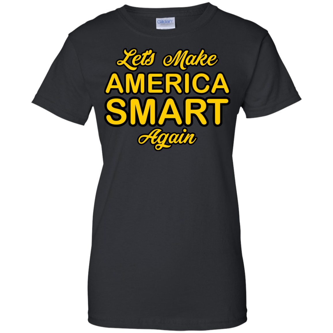 Let's Make America Smart Again - Engineering Outfitters
