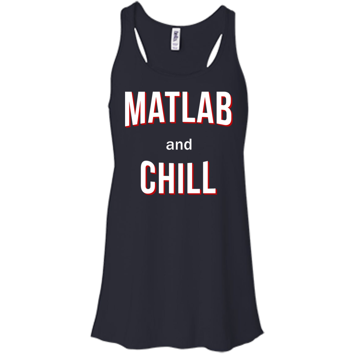 Matlab And Chill - Engineering Outfitters