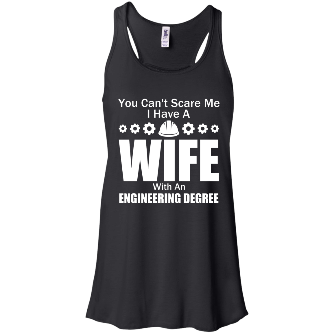 You Can't Scare Me - I Have A Wife With An Engineering Degree