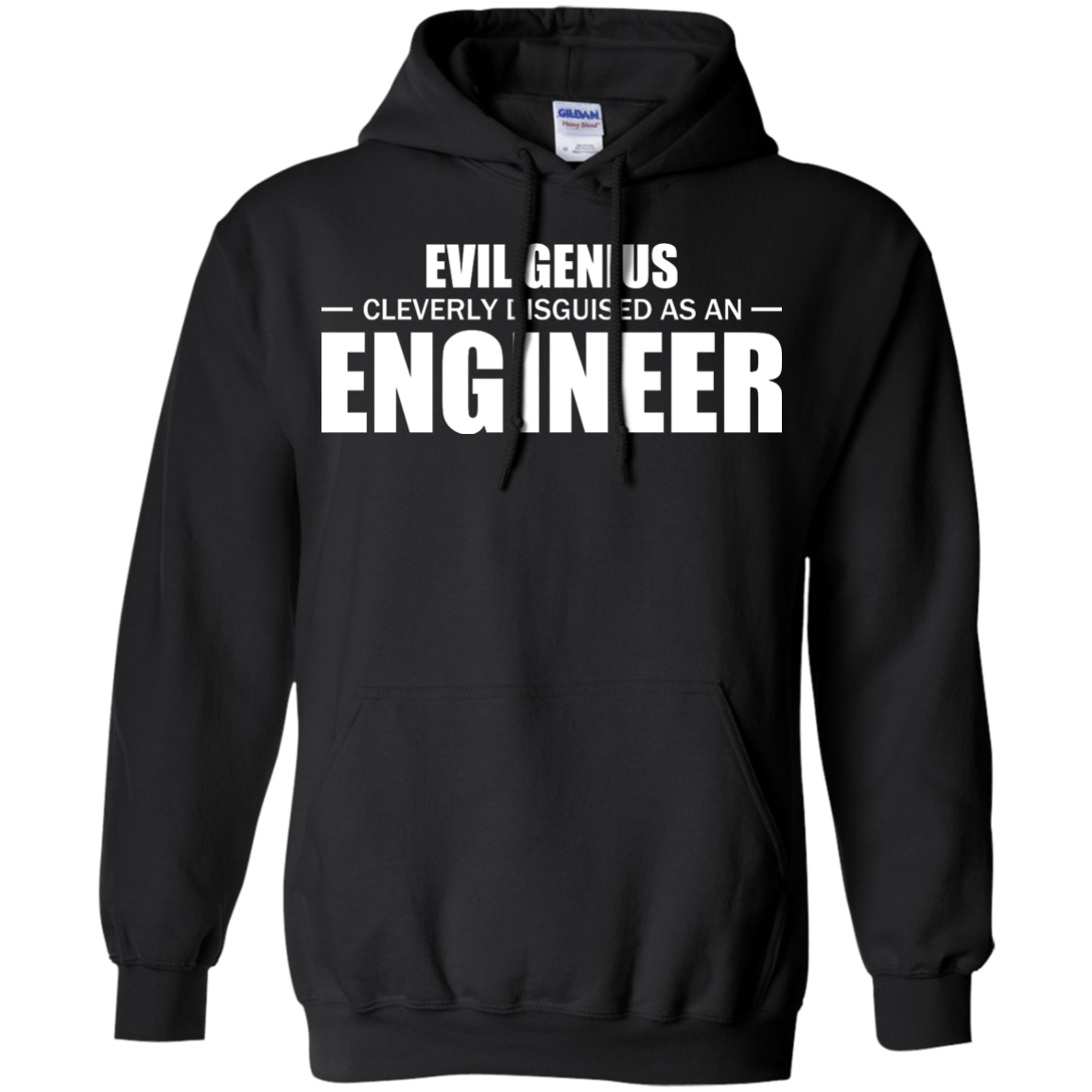Evil Genius Cleverly Disguised As An Engineer - Engineering Outfitters