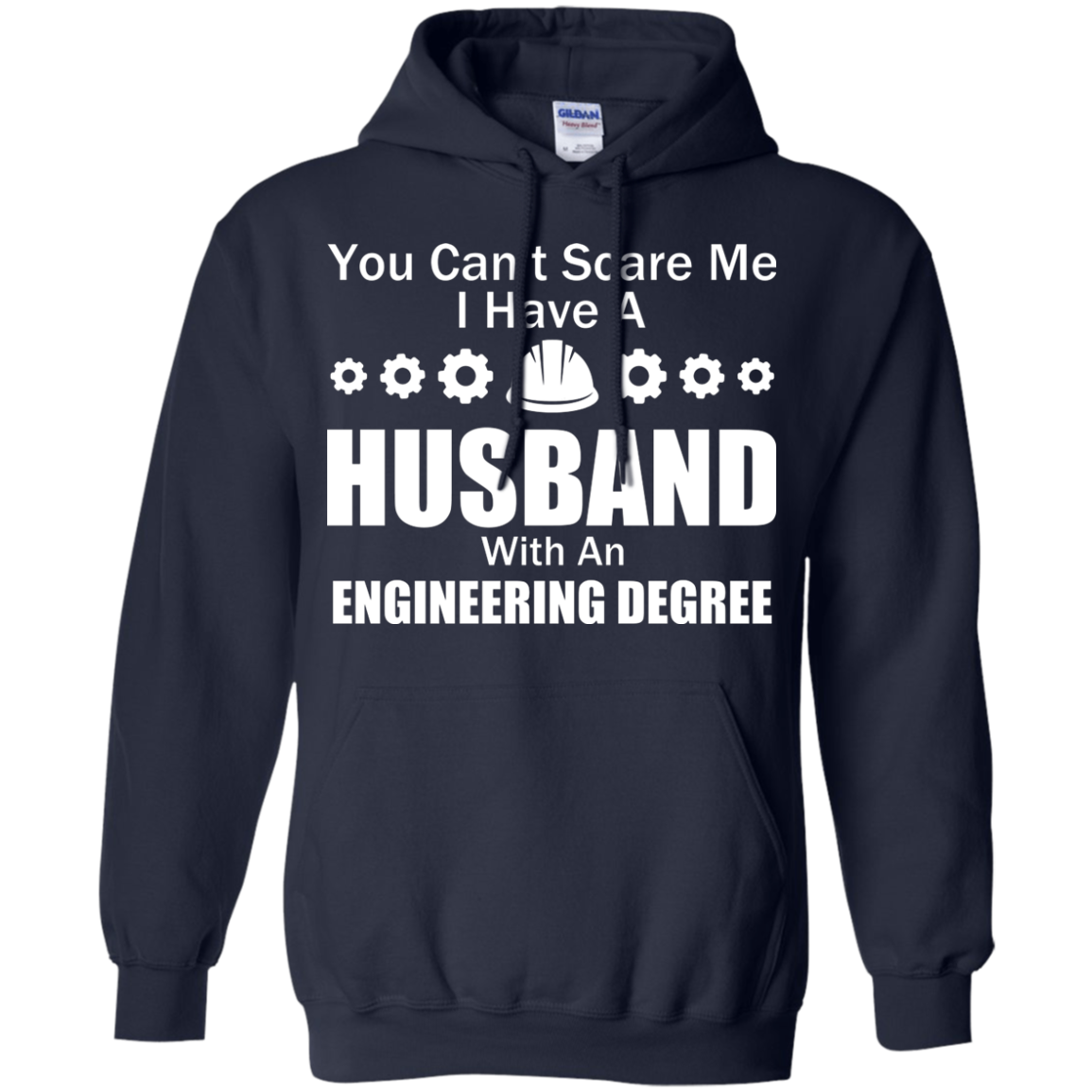 You Can't Scare Me - I Have A Husband An Engineering Degree