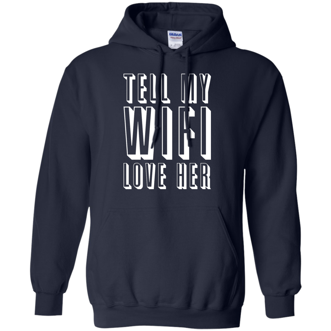Tell My WiFi Love Her
