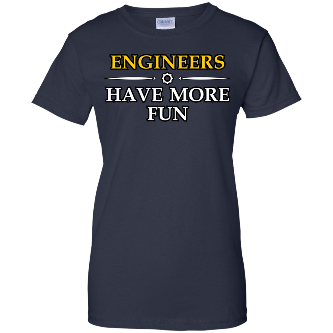 Engineers Have More Fun - Engineering Outfitters