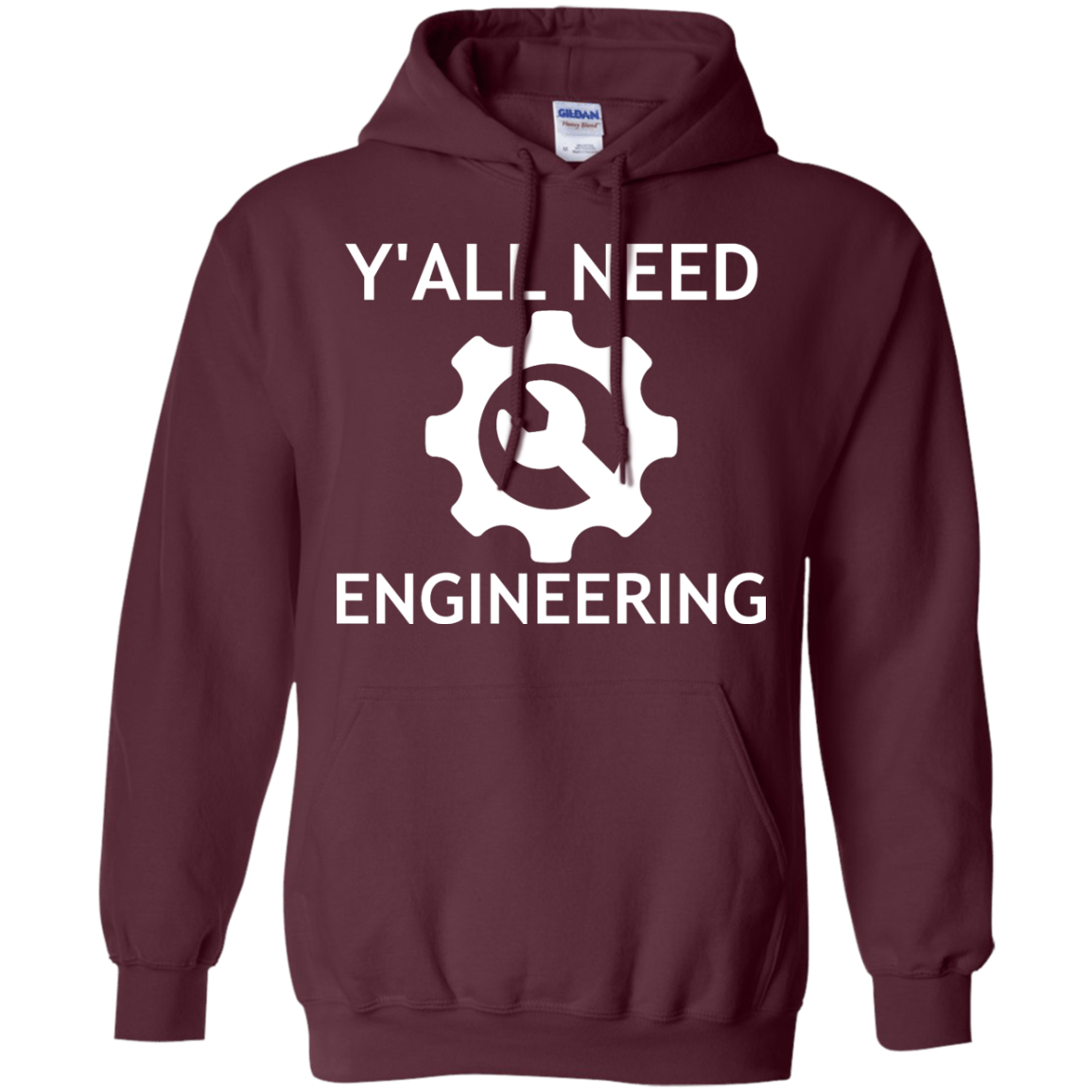 Y'all Need Engineering - Engineering Outfitters