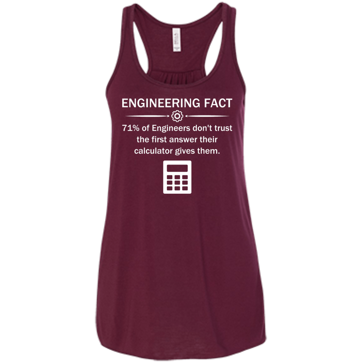 Never Trust The Calculator - Engineering Outfitters