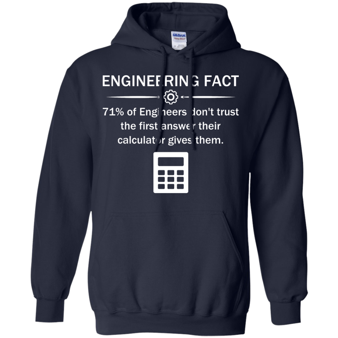 Never Trust The Calculator - Engineering Outfitters