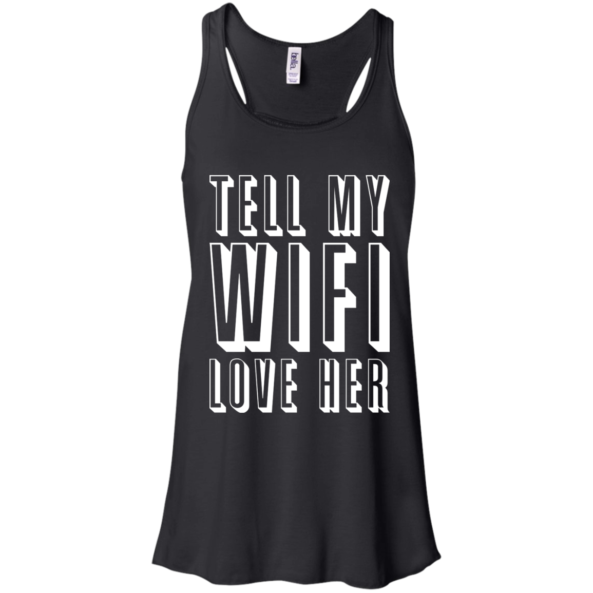 Tell My WiFi Love Her