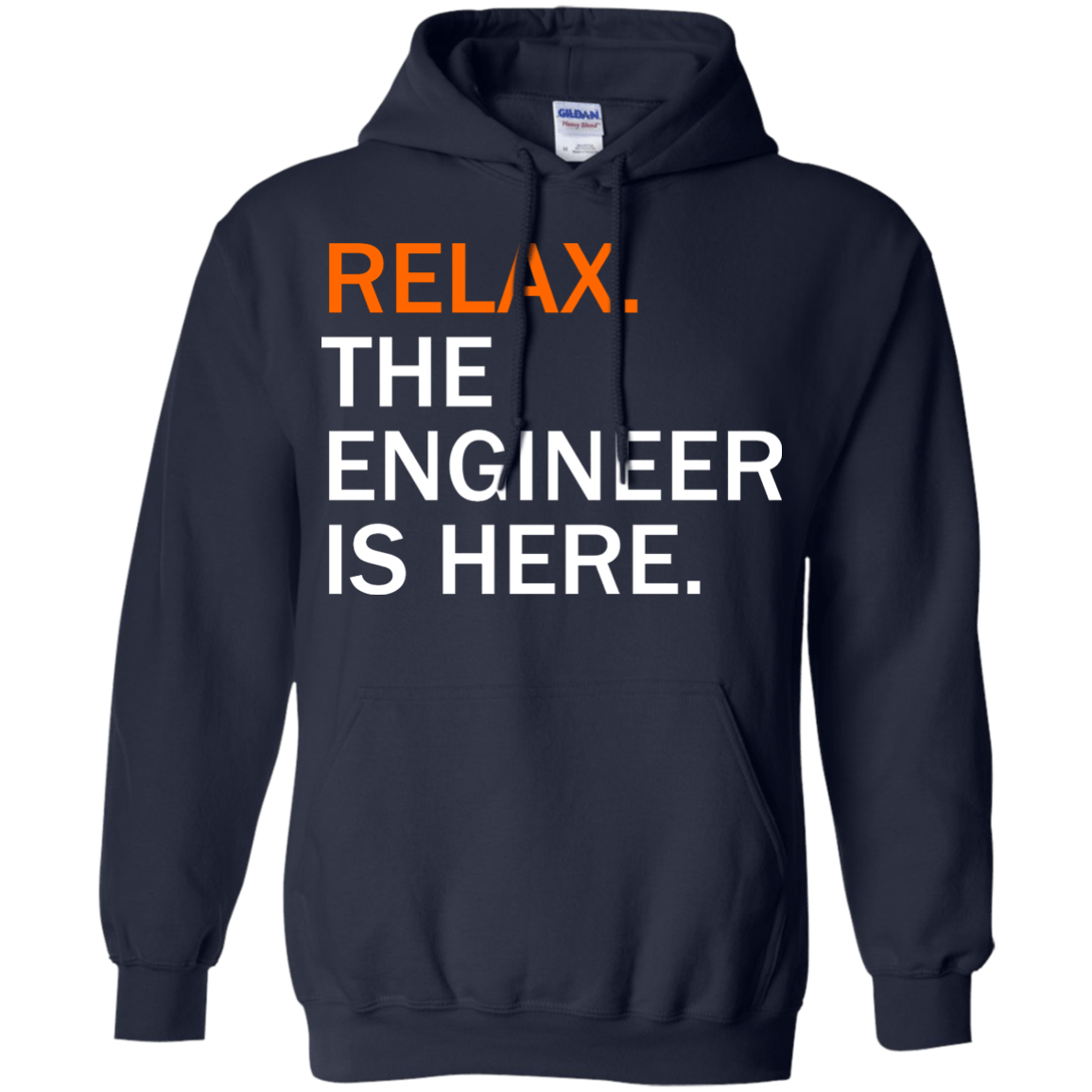 Relax, The Engineer Is Here - Engineering Outfitters