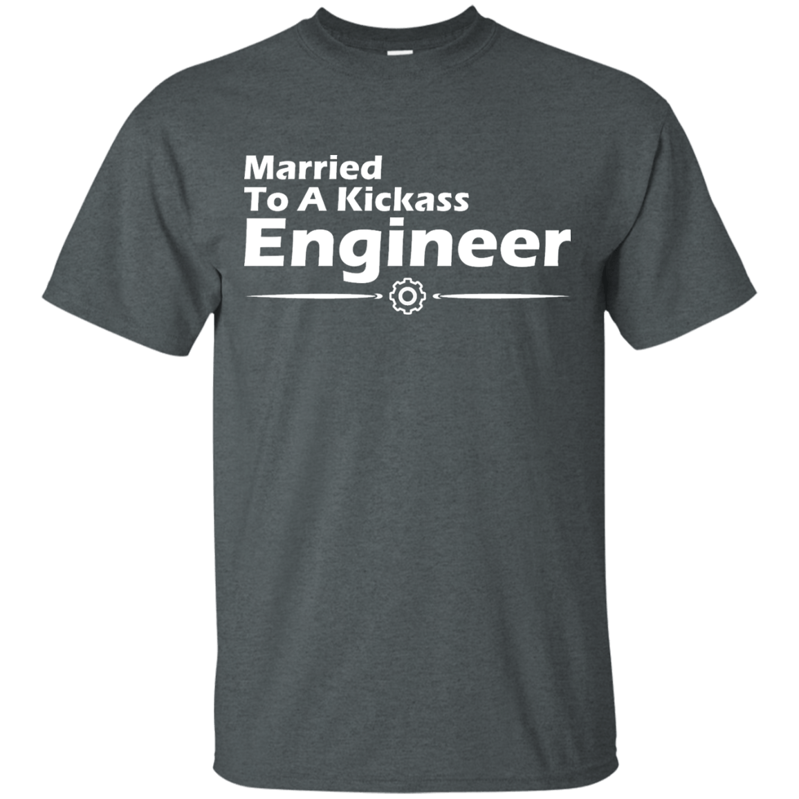 Married To A Kickass Engineer - Engineering Outfitters