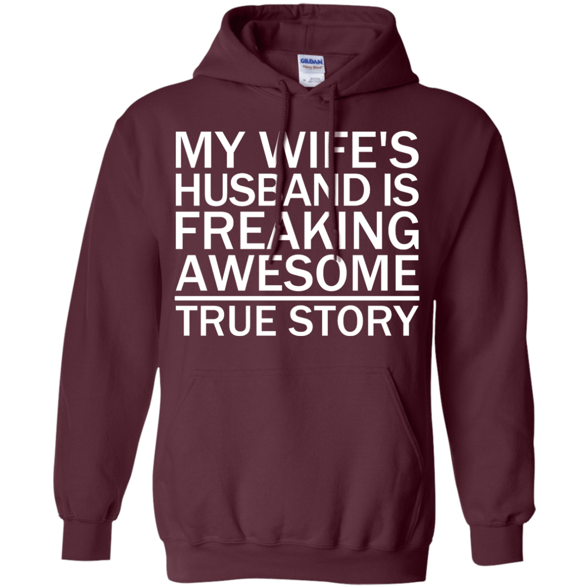 My Wife's Husband Is Freaking Awesome - True Story - Engineering Outfitters