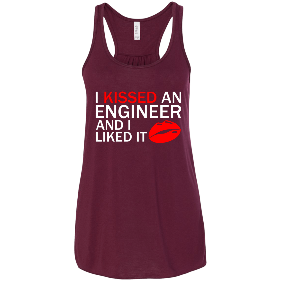 I Kissed An Engineer and I Liked It