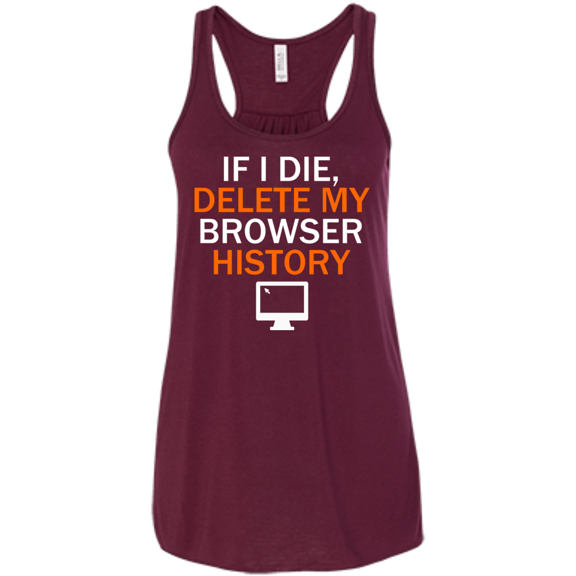 If I Die, Delete My Browser History - Engineering Outfitters