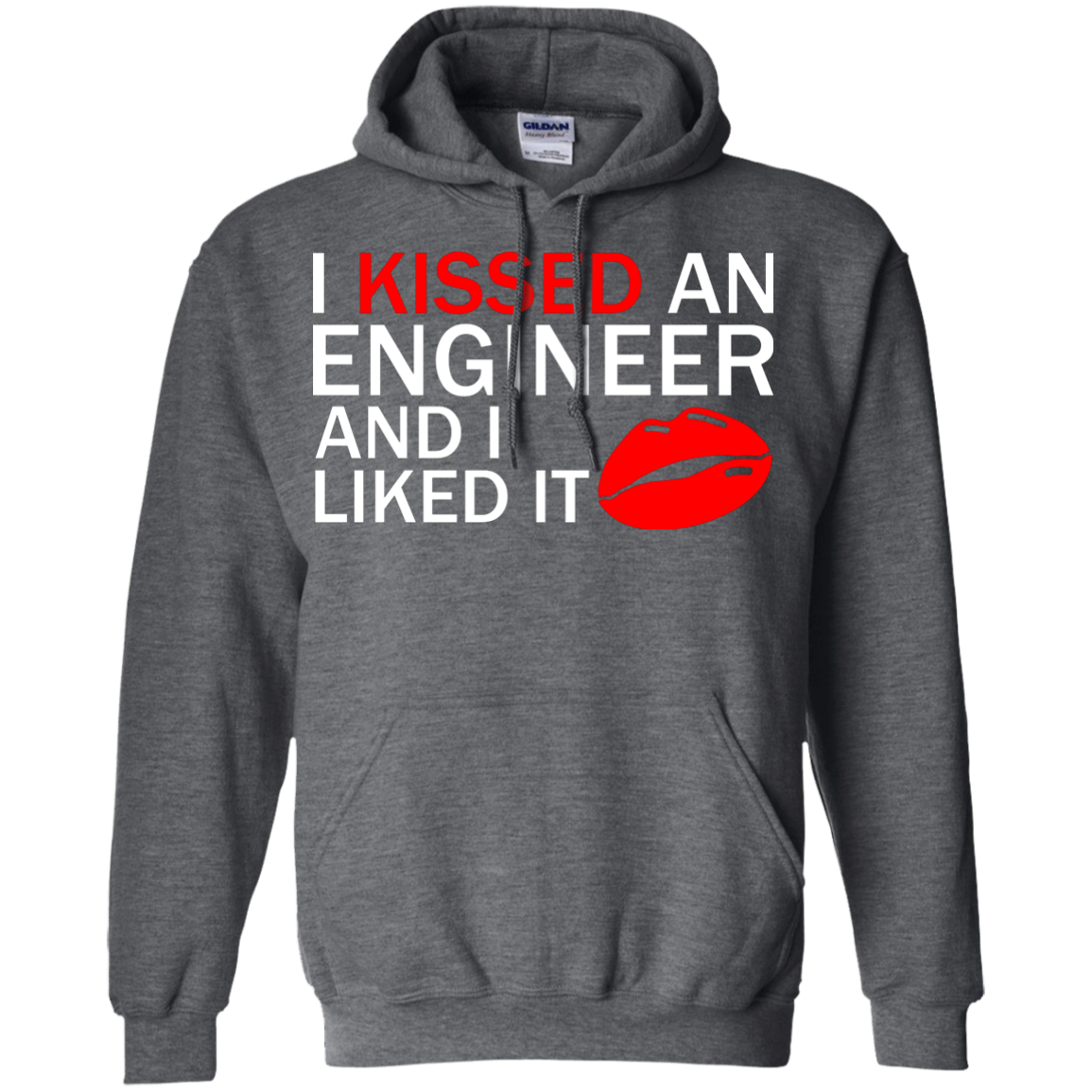 I Kissed An Engineer and I Liked It