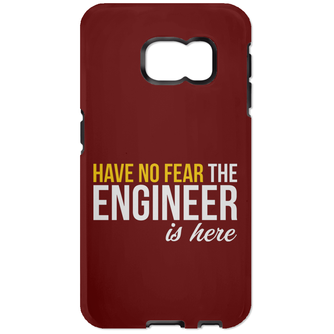 Have No Fear - The Engineer Is Here (Phone Case)