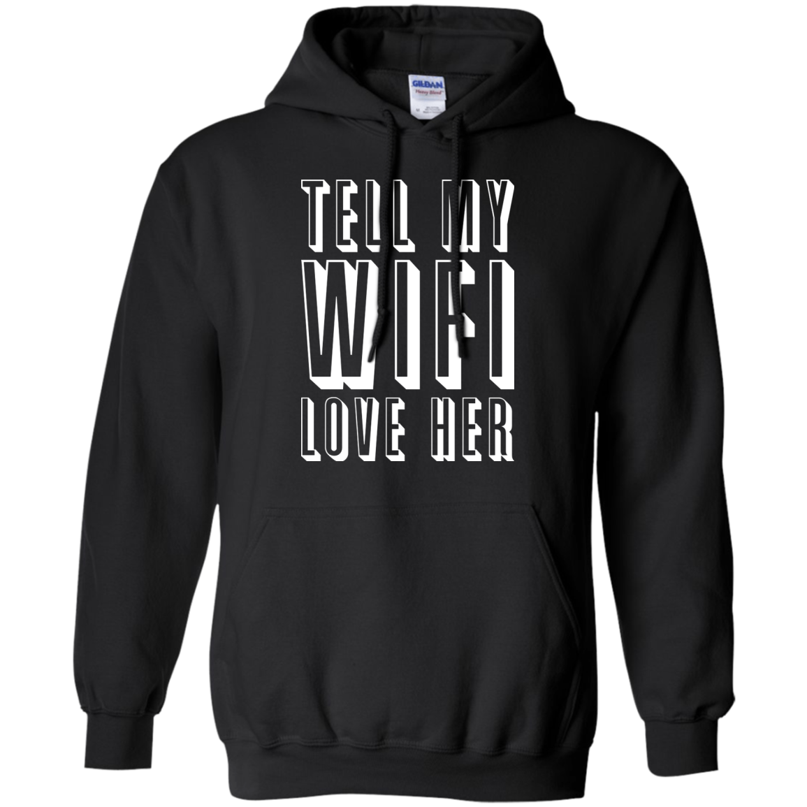 Tell My WiFi Love Her