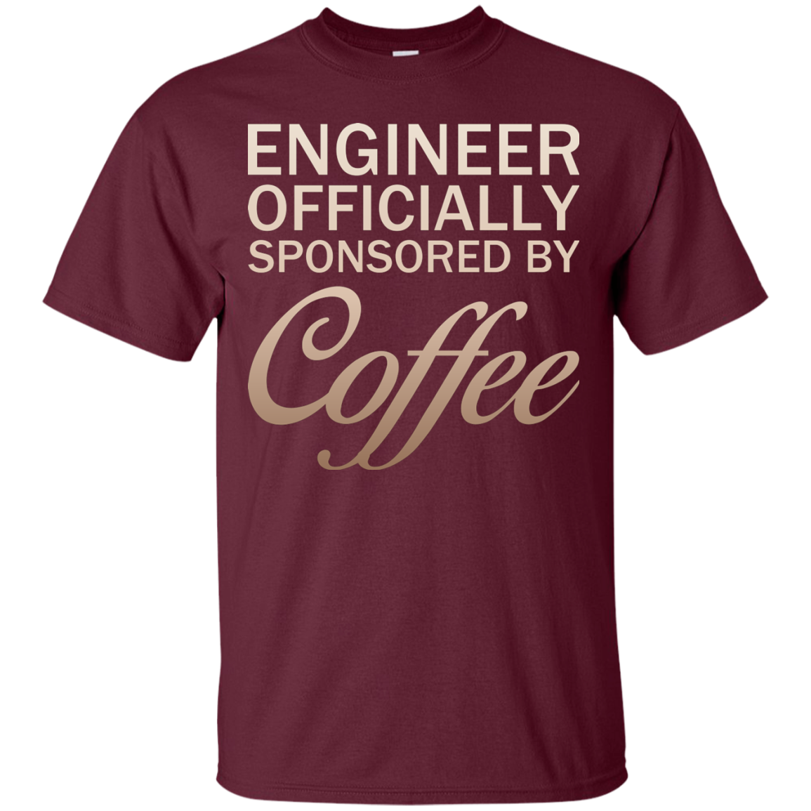 Engineer Officially Sponsored By Coffee