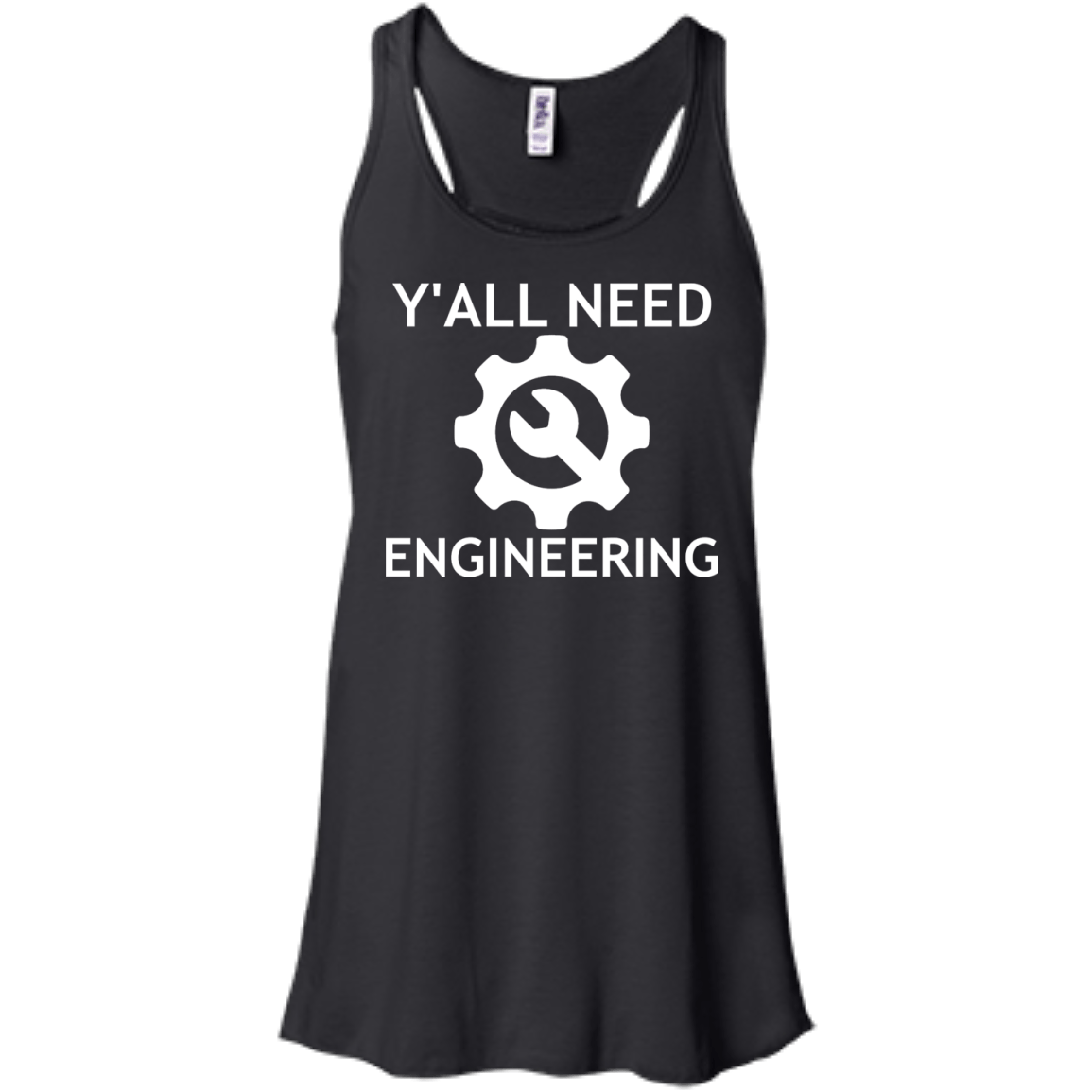 Y'all Need Engineering - Engineering Outfitters
