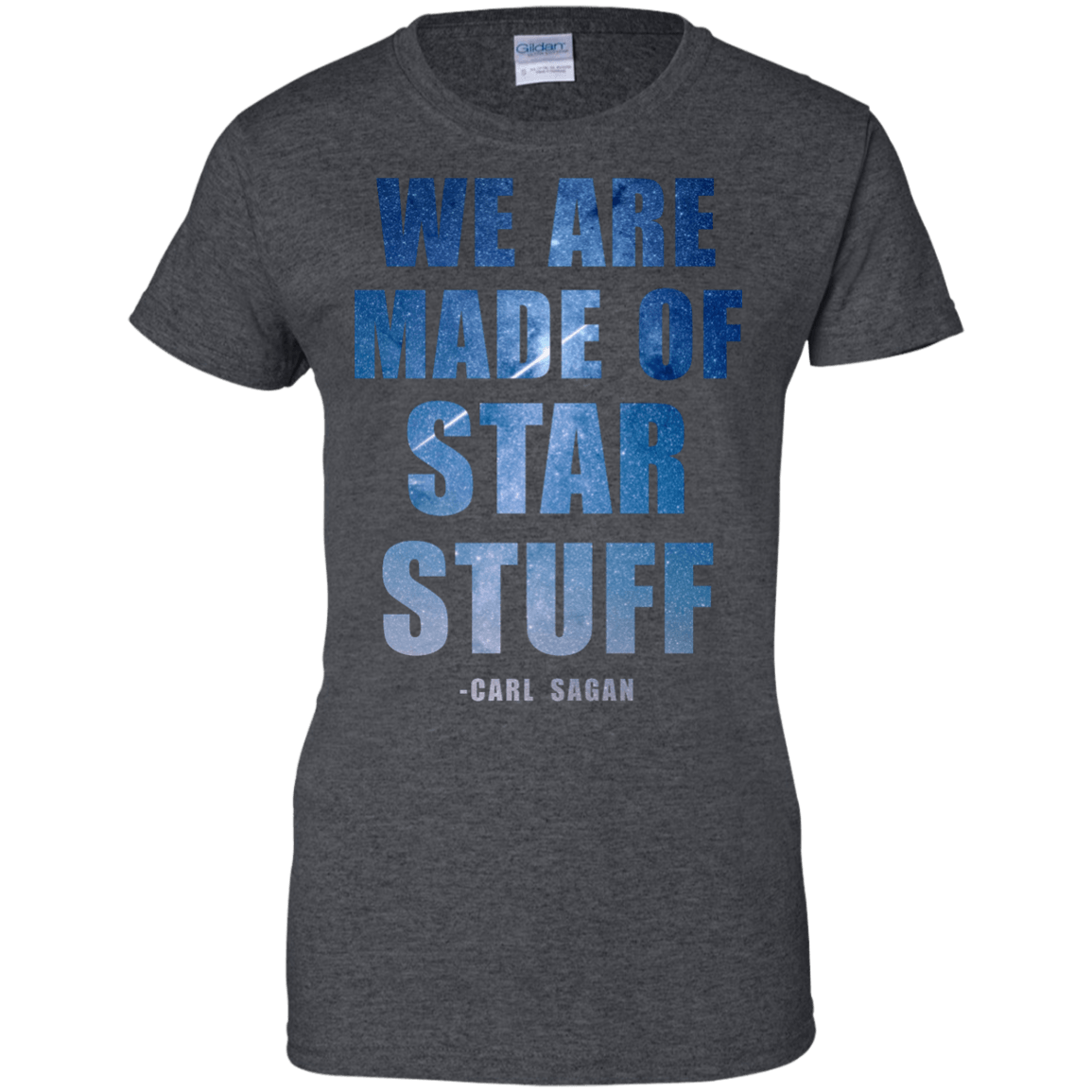 We Are Made Of Star Stuff - Carl Sagan - Engineering Outfitters