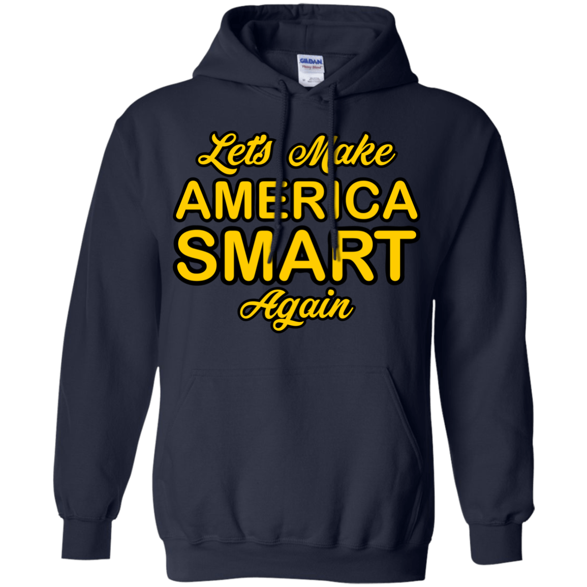 Let's Make America Smart Again - Engineering Outfitters