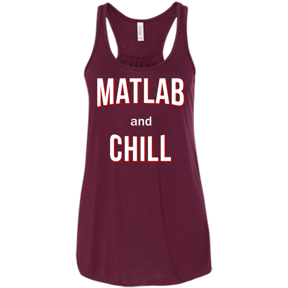 Matlab And Chill - Engineering Outfitters
