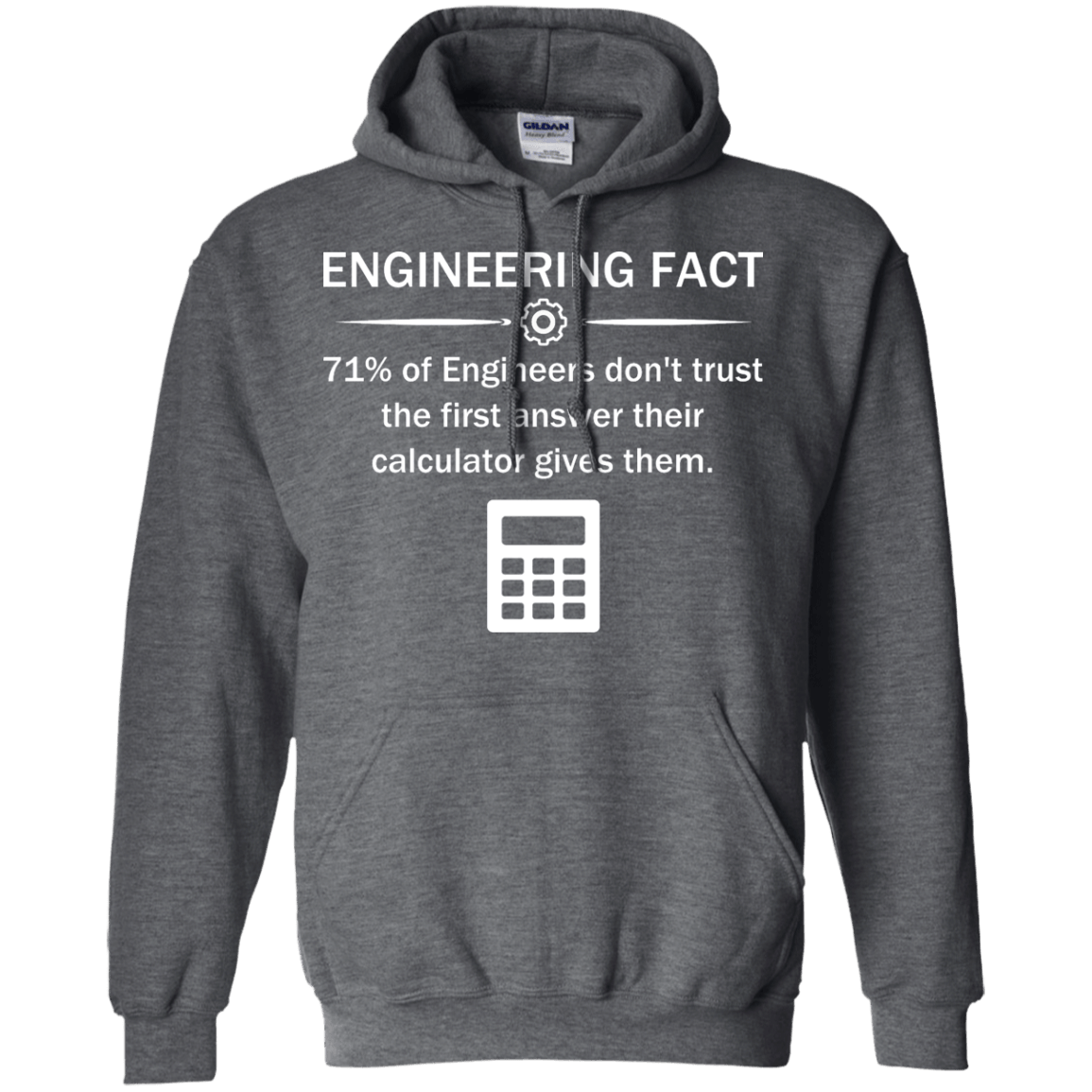 Never Trust The Calculator - Engineering Outfitters