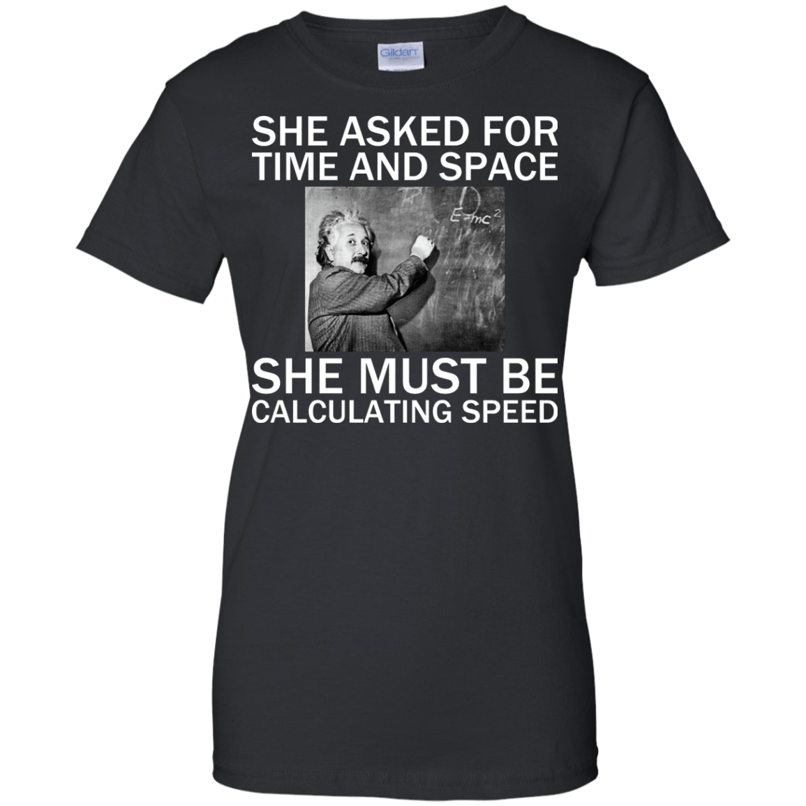 She Asked For Time And Space - She Must Be Calculating Speed - Engineering Outfitters
