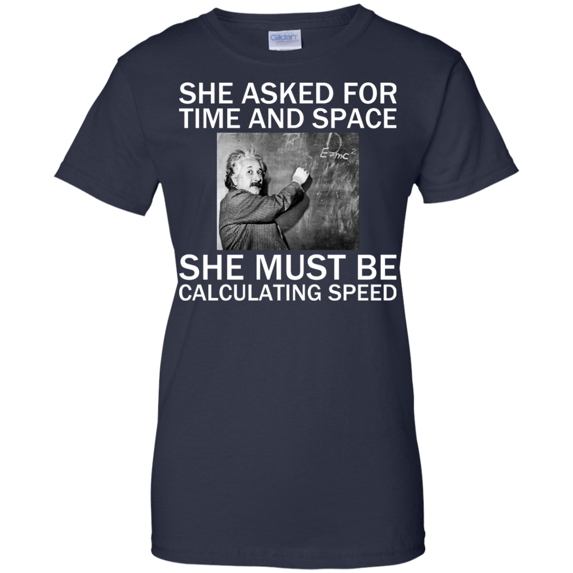 She Asked For Time And Space - She Must Be Calculating Speed - Engineering Outfitters