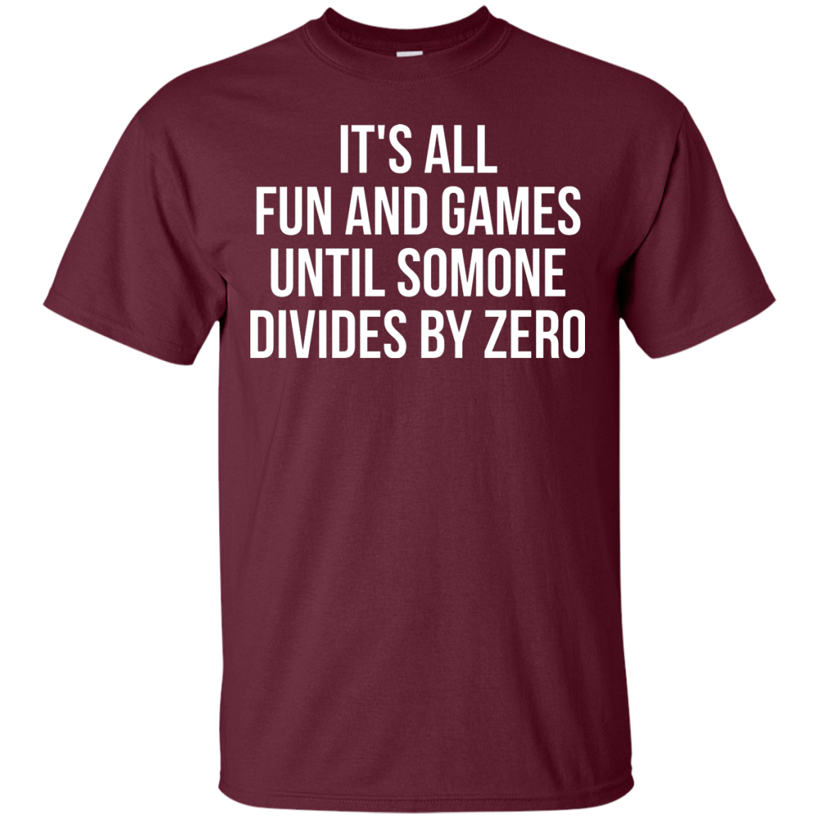 It's All Fun and Games Until Someone Divides By Zero