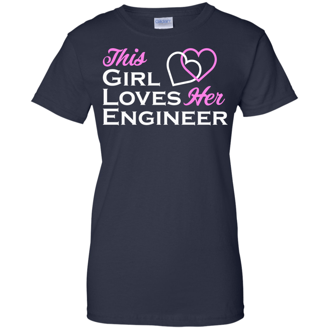 This Girl Loves Her Engineer - Engineering Outfitters