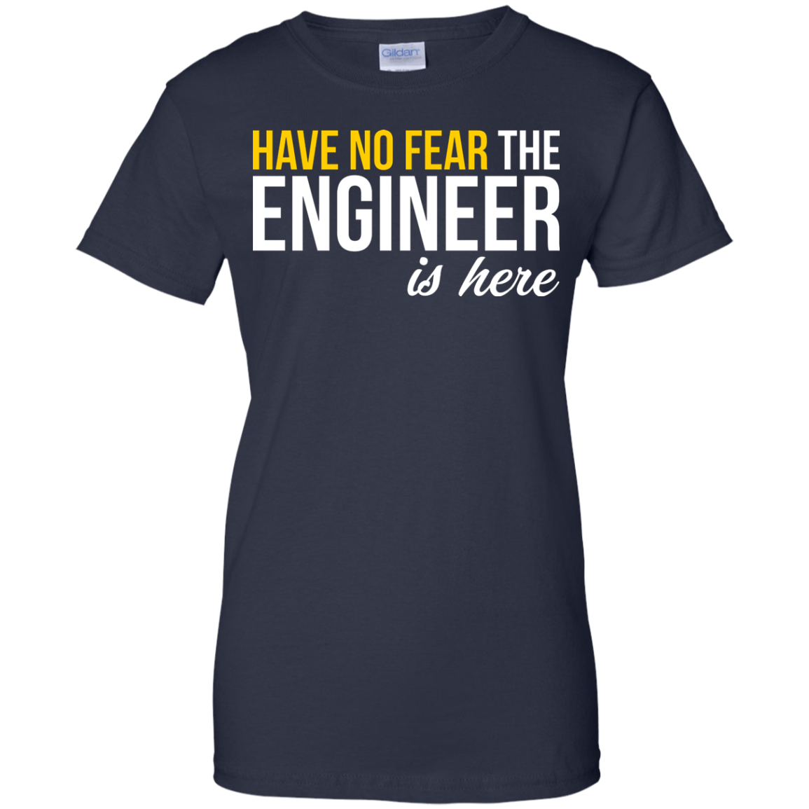 Have No Fear - The Engineer Is Here