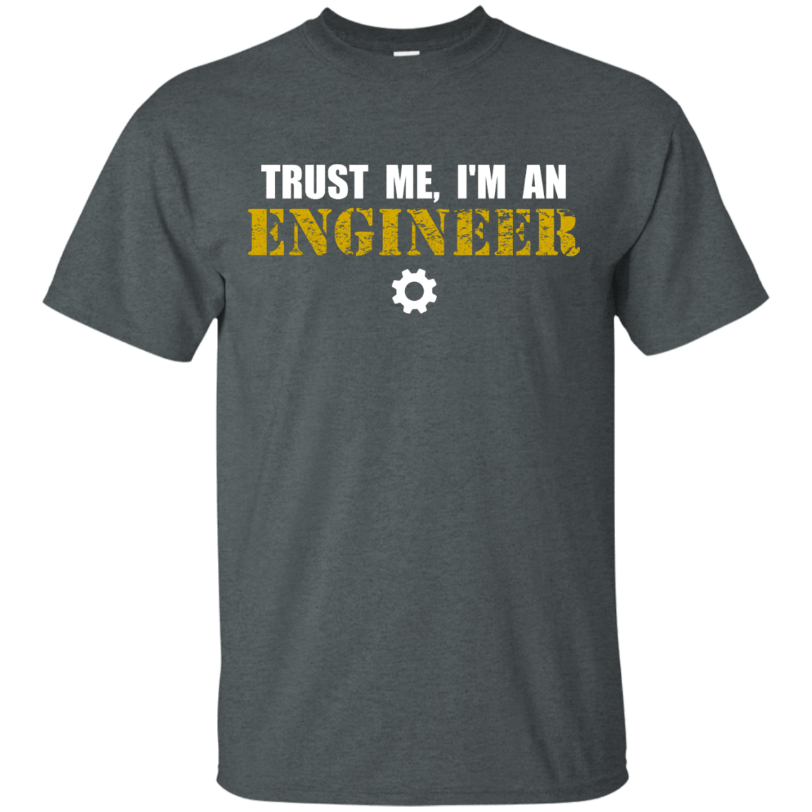 Trust Me, I'm An Engineer - Engineering Outfitters
