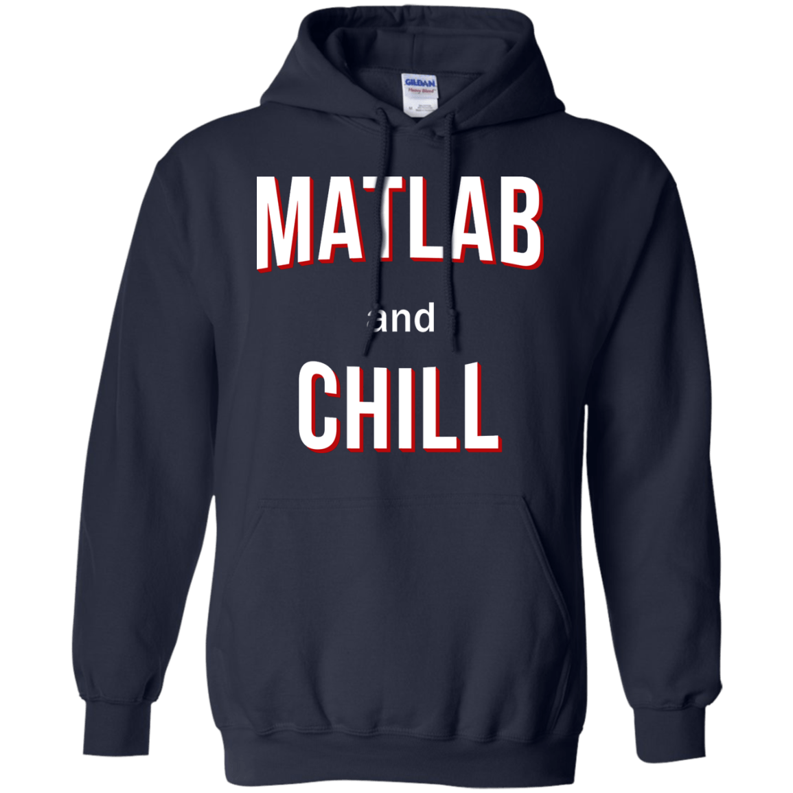 Matlab And Chill - Engineering Outfitters