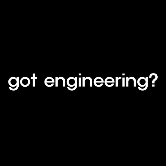 Got Engineering?