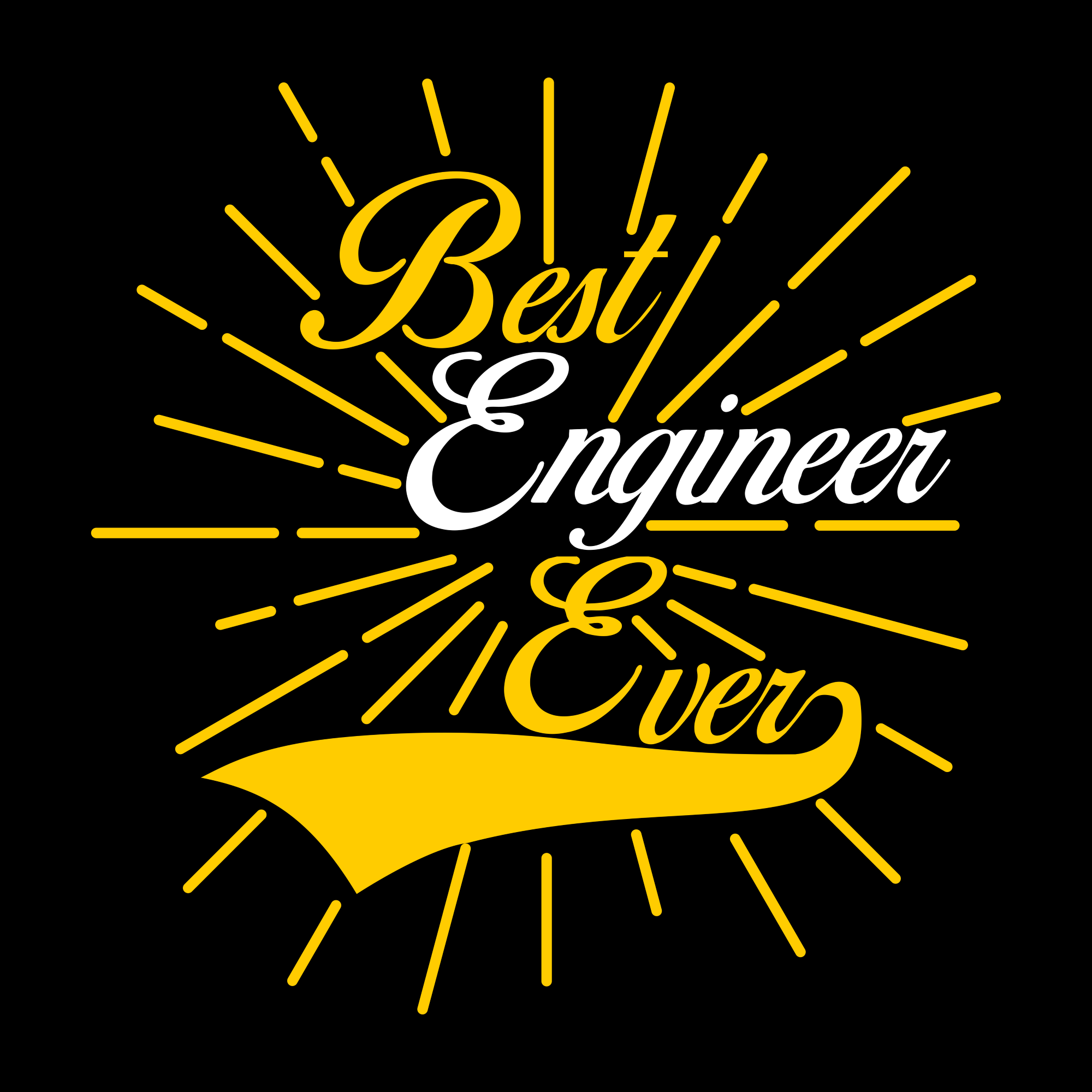 Best Engineer Ever | Funny T-shirts | Engineering Outfitters
