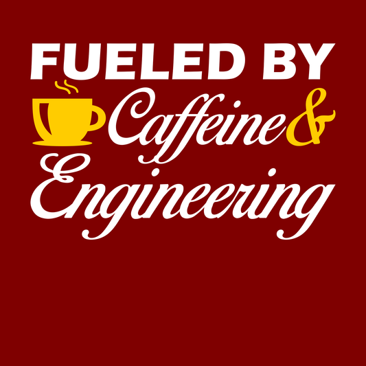 Fueled By Caffeine and Engineering