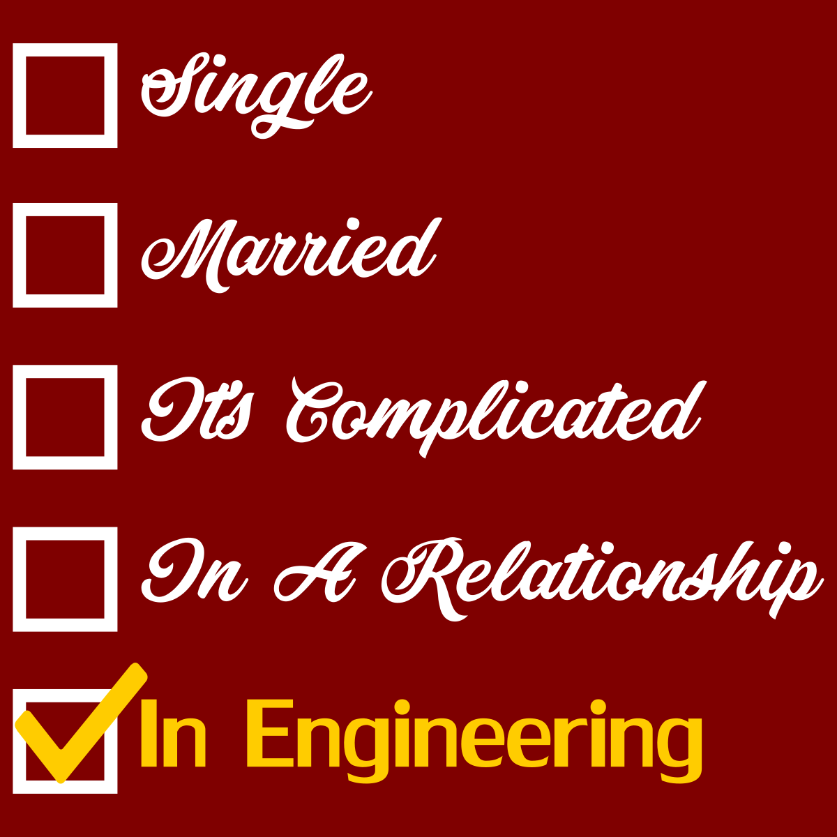 Engineering Relationship Status - Engineering Outfitters