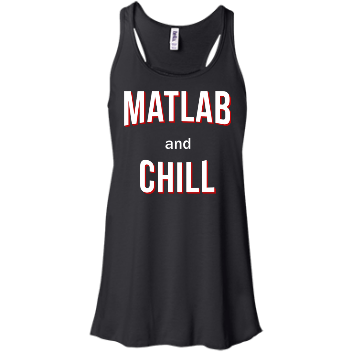 Matlab And Chill - Engineering Outfitters