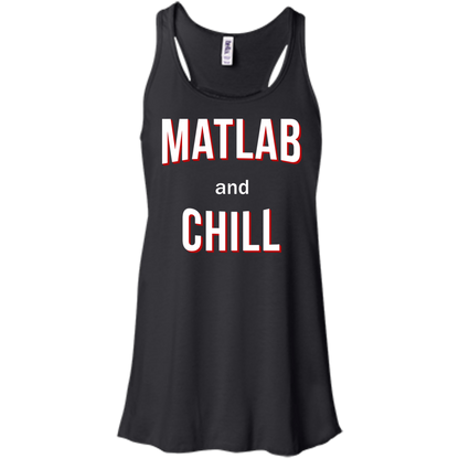 Matlab And Chill - Engineering Outfitters